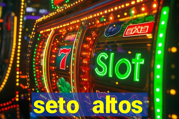 seto altos parametros significado